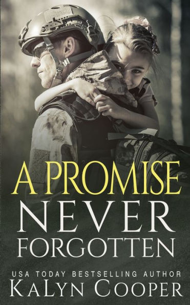 A Promise Never Forgotten (Never Forgotten Trilogy)