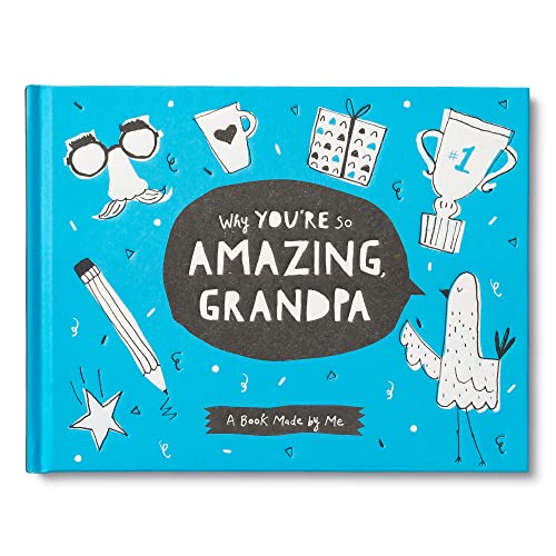 Why You’Re So Amazing, Grandpa: A Fun Fill-In Book For Kids To Complete For Their Grandpa