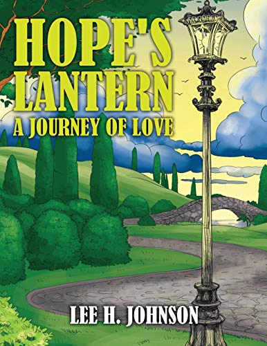 Hope's Lantern : A Journey of Love - 9781970160291
