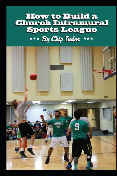 How to Build a Church Intramural Sports League