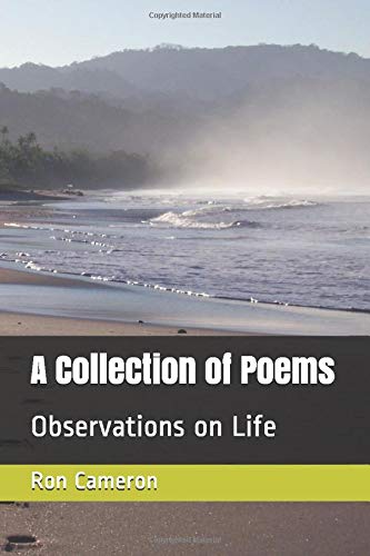 A Collection of Poems : Observations on Life