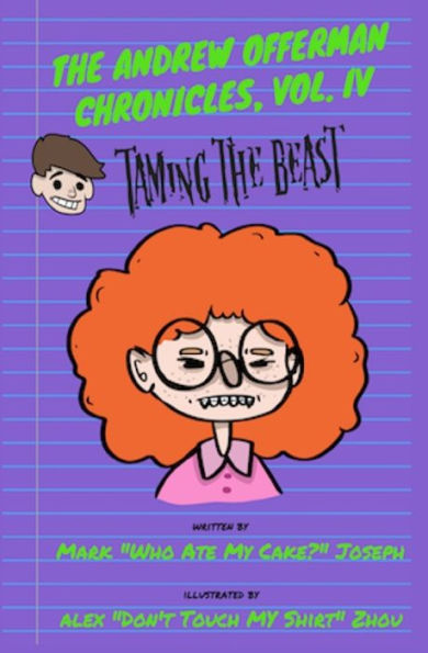 The Andrew Offerman Chronicles, Vol. Iv : Taming The Beast