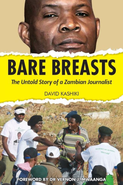 Bare Breasts: The Untold Story of a Zambian Journalist