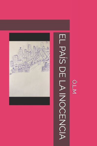 EL PA?S DE LA INOCENCIA (Spanish Edition)