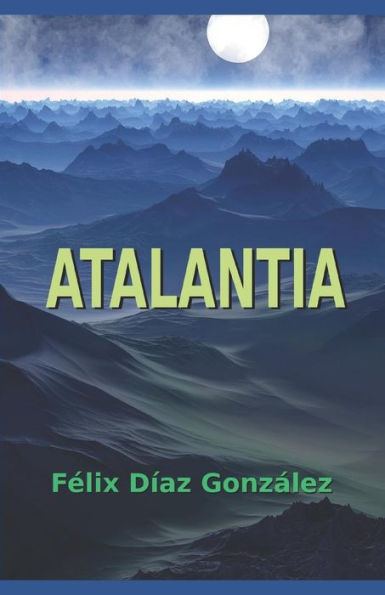 Atalantia: Tres novelas cortas de ciencia ficci�n (Spanish Edition)