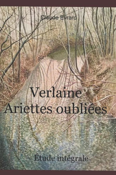 Verlaine Ariettes Oubliées: La Poétique De La Phrase