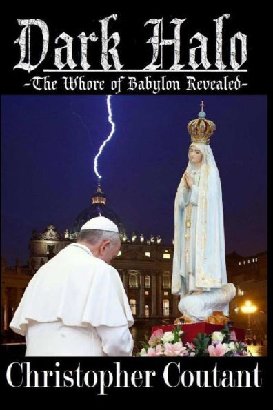 Dark Halo : The Whore of Babylon Revealed