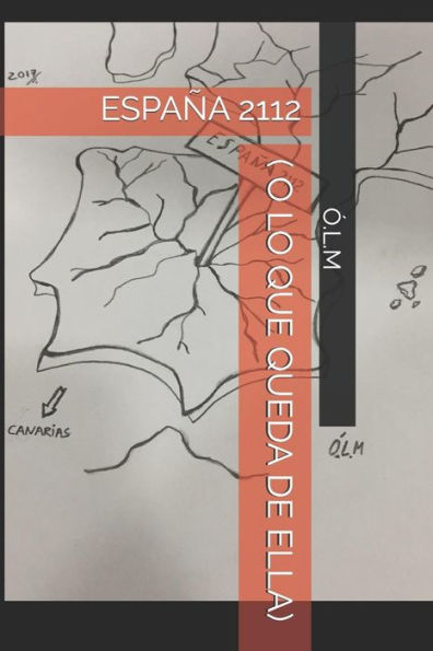 ESPA?A 2112 ( O LO QUE QUEDA DE ELLA) (Spanish Edition)