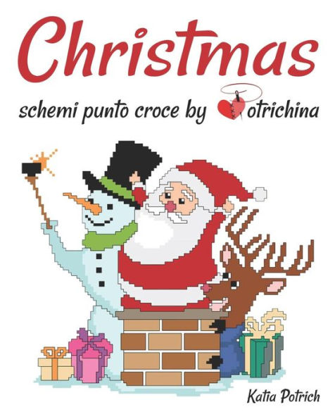 Christmas: schemi punto croce by Potrichina (Italian Edition)