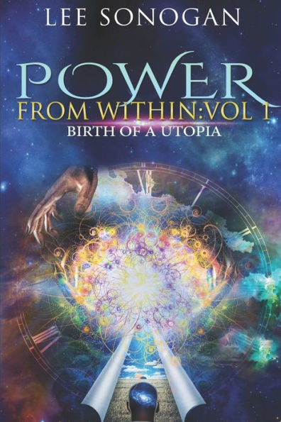 Power From Within : Vol 1 - Birth Of A Utopia