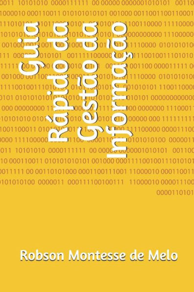 Guia Rapido da Gest?o da Informac?o (Portuguese Edition)