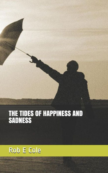 The Tides Of Happiness And Sadness