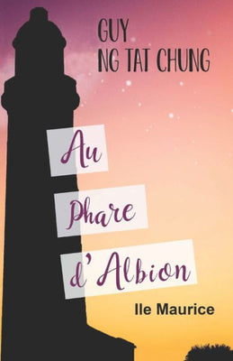 Au Phare D'Albion: Tome I (French Edition)
