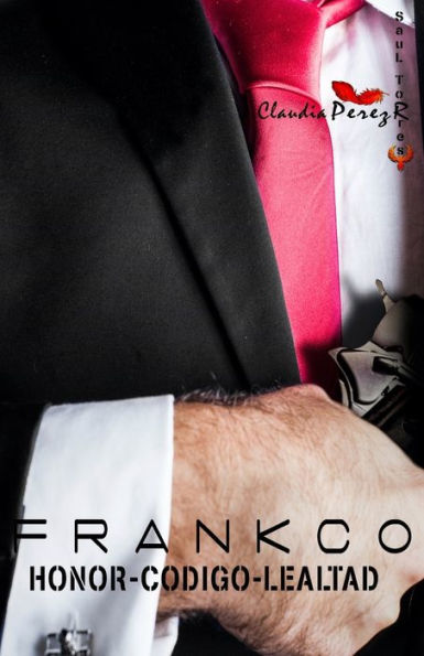 FRANKCO HONOR-CODIGO-LEALTAD (Serie Paraíso) (Spanish Edition)