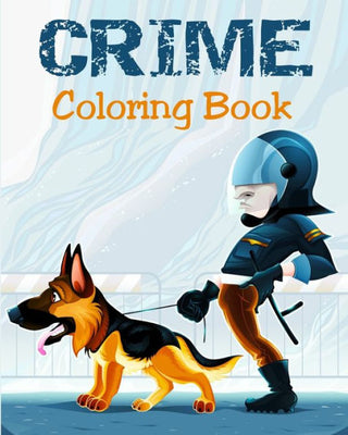 Coloring Book - Crime: Illustrations for Stress Relief for Adults