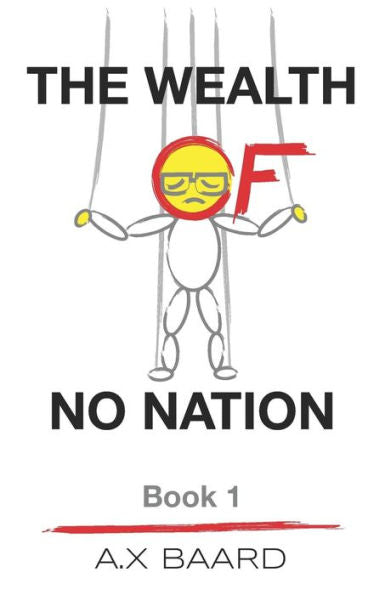 The Wealth Of No Nation : Book 1