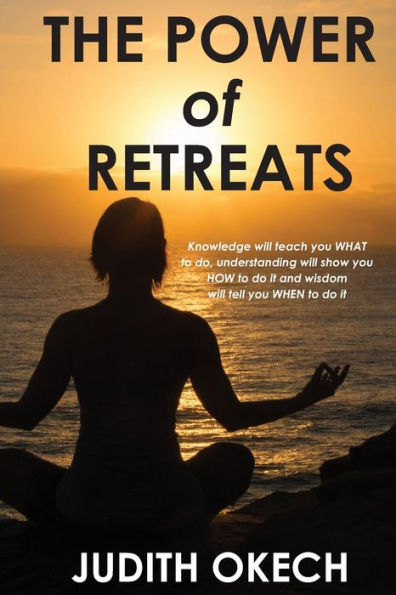 The Power Of Retreats