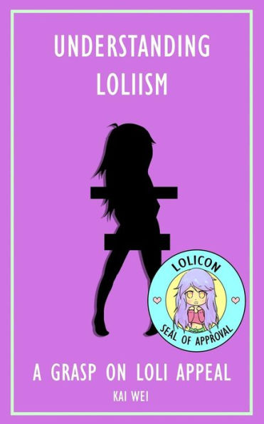 Understanding Loliism: A Grasp On Loli Appeal