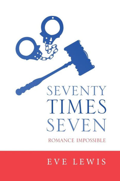 Seventy Times Seven : Romance Impossible - 9781973612339