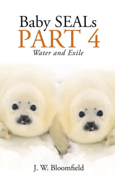 Baby SEALs Part 4: Water and Exile