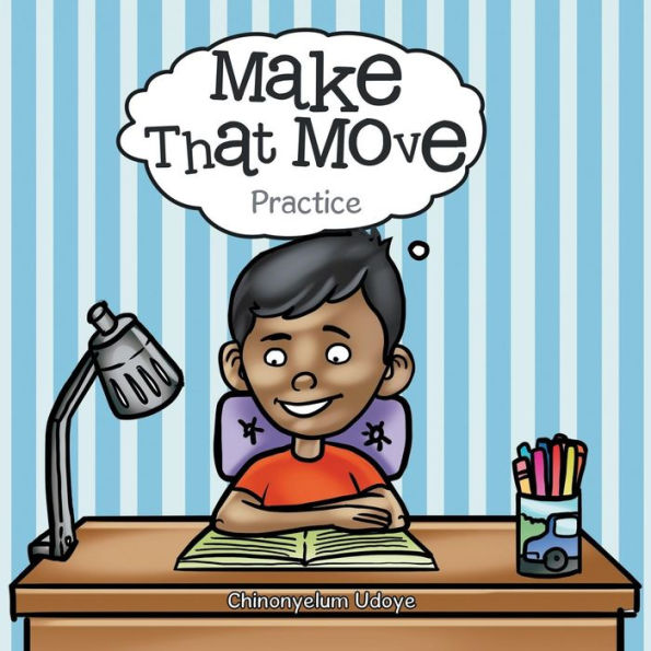 Make That Move : Practice