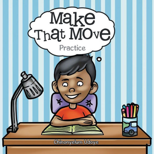 Make That Move : Practice