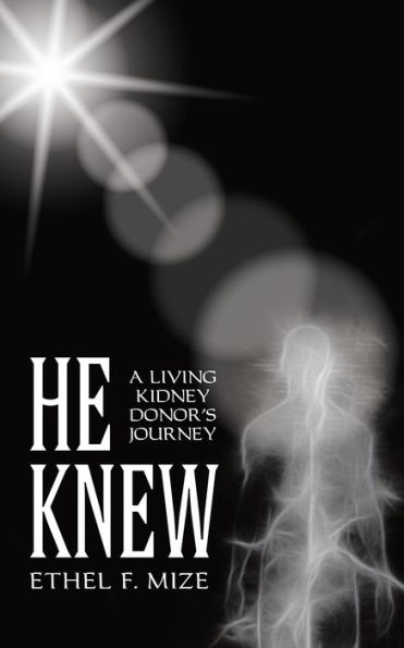 He Knew: A Living Kidney Donor’s Journey