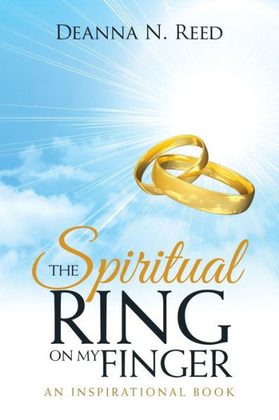 The Spiritual Ring On My Finger : An Inspirational Book - 9781973622352