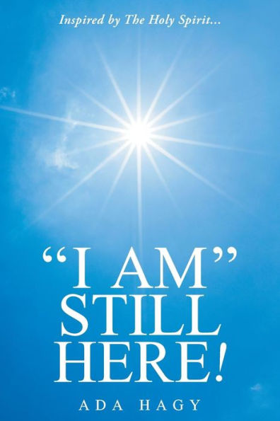 �I Am� Still Here!