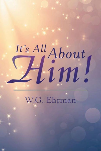 It's All About Him!
