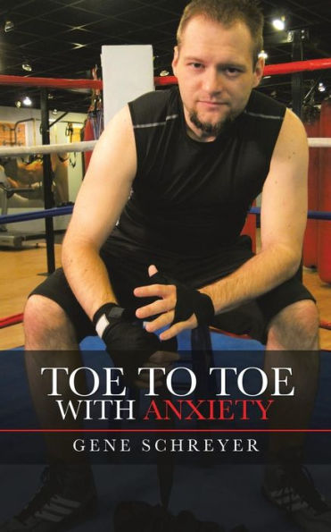 Toe To Toe With Anxiety