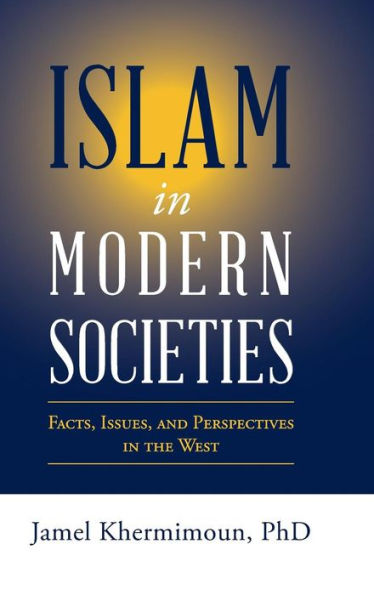 El Islam en las sociedades modernas: hechos, cuestiones y perspectivas en Occidente
