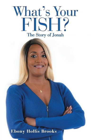 What's Your Fish? : The Story Of Jonah