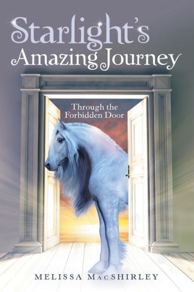 Starlight's Amazing Journey : Through The Forbidden Door