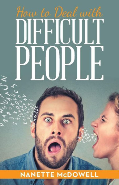 How to Deal with Difficult People - 9781973635512