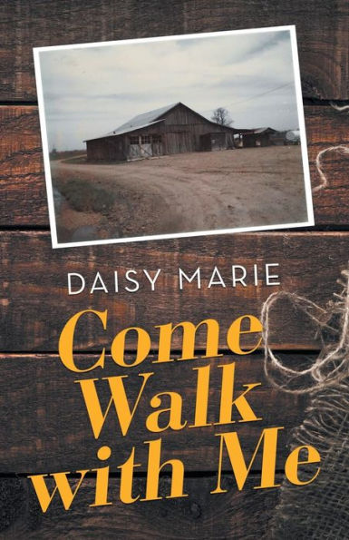 Come Walk with Me - 9781973638513