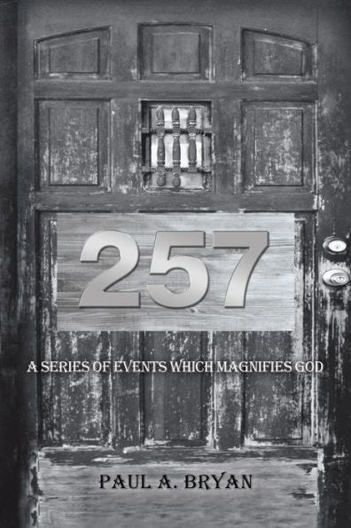 257: A Series of Events Which Magnifies God - 9781973643623