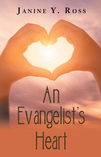 An Evangelist's Heart