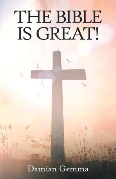 The Bible Is Great! - 9781973649663
