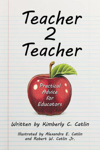 Teacher 2 Teacher : Practical Advice For Educators