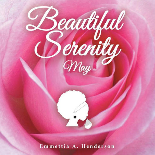 Beautiful Serenity: May