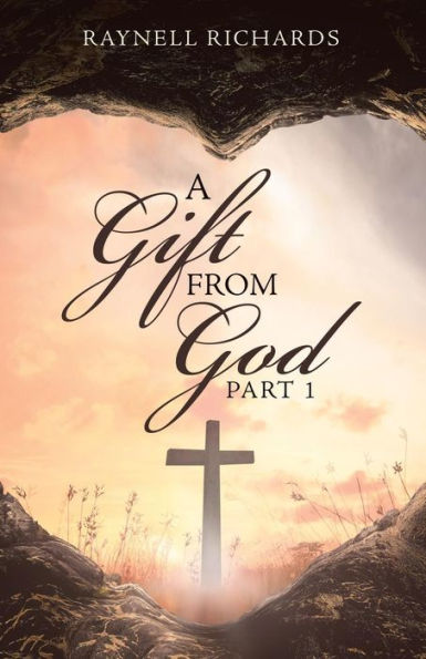 A Gift from God: Part 1 - 9781973655237