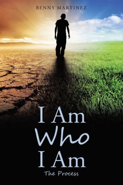 I Am Who I Am: The Process - 9781973668886