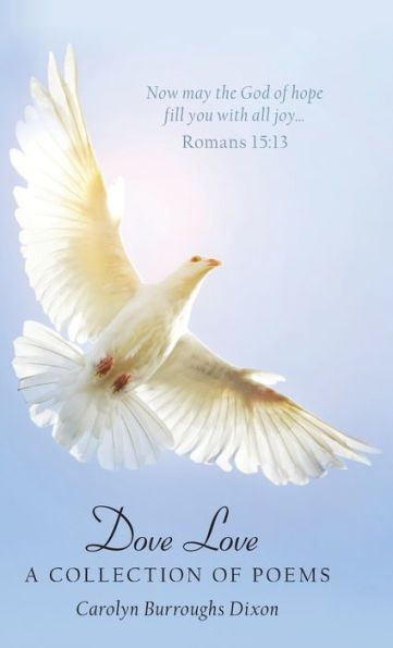 Dove Love: A Collection of Poems