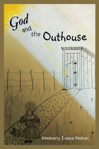 God and the Outhouse - 9781973680161
