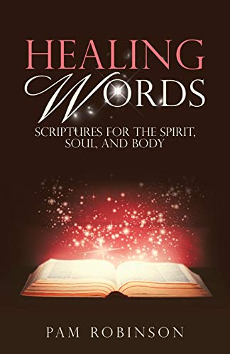 Healing Words : Scriptures Fur the Spirit, Soul, and Body - 9781973682202