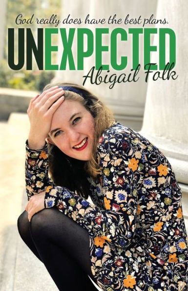 Unexpected : God Really Does Have The Best Plans - 9781973682301