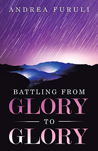 Battling from Glory to Glory - 9781973683797
