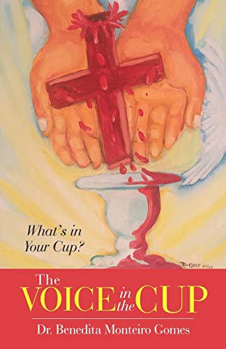 The Voice in the Cup : What's in Your Cup? - 9781973684558
