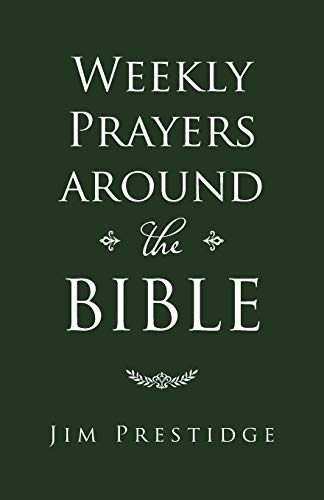 Weekly Prayers Around the Bible - 9781973688426